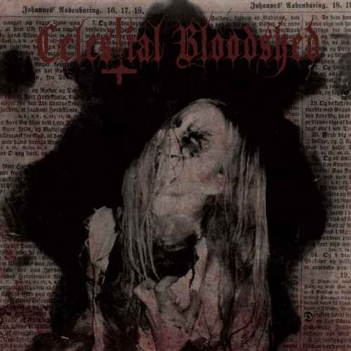 CELESTIAL BLOODSHED - Cursed, Scarred and Forever Possessed Re-Release DIGI